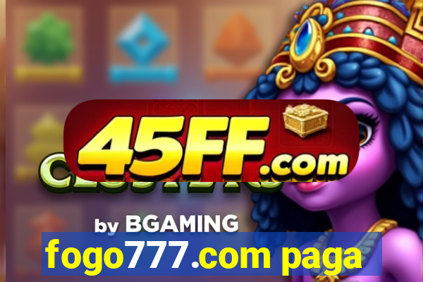 fogo777.com paga